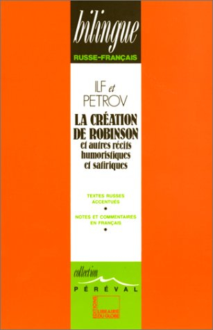 La création de Robinson : et autres récits humoristiques et satiriques : 1929-1932