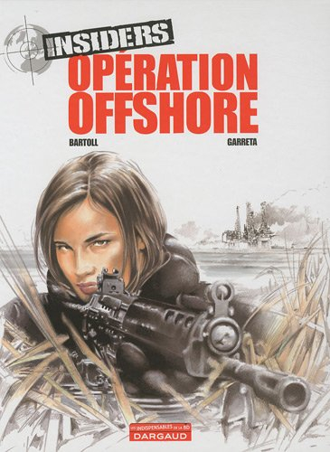 insiders, tome 2 : opération offshore