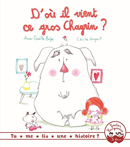 D'où il vient ce gros chagrin ?