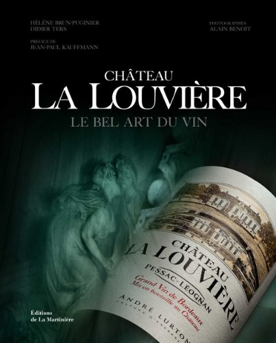 Château La Louvière : le bel art du vin