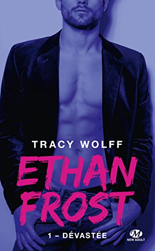 Ethan Frost. Vol. 1. Dévastée