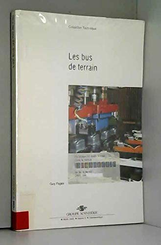 Les bus de terrain (Collection Technique)