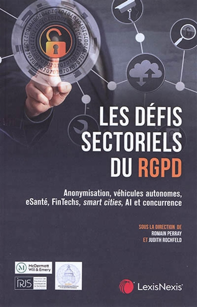 Les défis sectoriels du RGPD : anonymisation, véhicules autonomes, esanté, Fintechs, smart cities, A