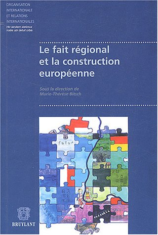 Le fait régional et la construction européenne