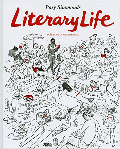 Literary life : scènes de la vie littéraire
