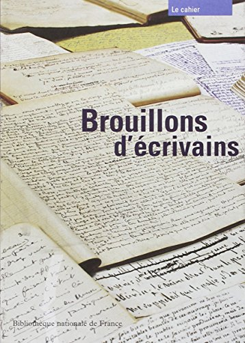Brouillons d'écrivains : exposition, Paris, Bibliothèque nationale de France (site François-Mitterra