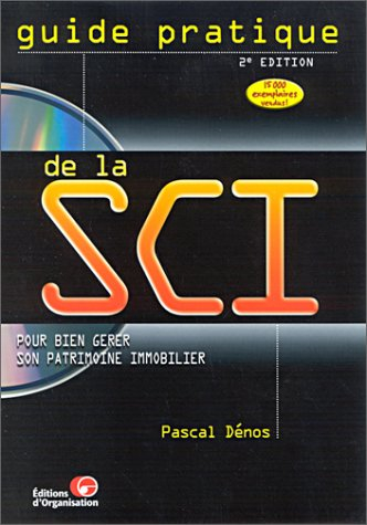Guide pratique de la SCI : modèles prêts à l'emploi sur CD-Rom