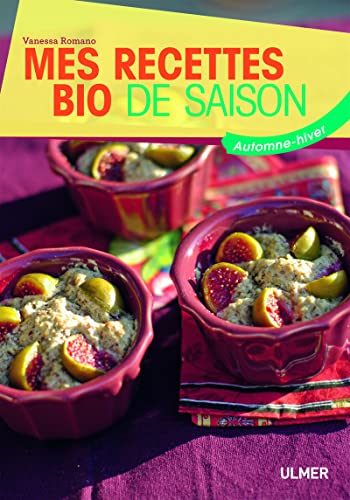 Mes recettes bio de saison : automne-hiver