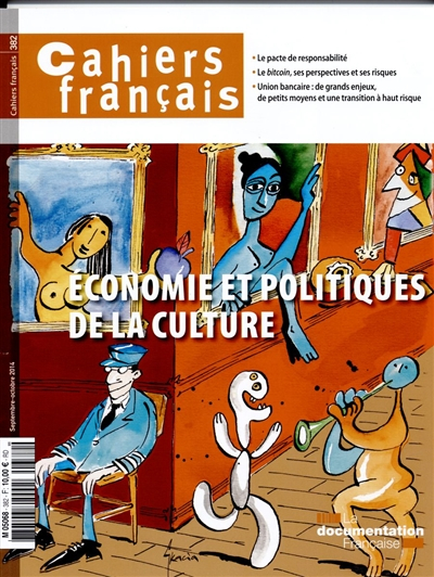 Cahiers français, n° 382. Economie et politiques de la culture
