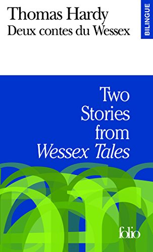 Deux contes du Wessex. Two stories from Wessex Tales