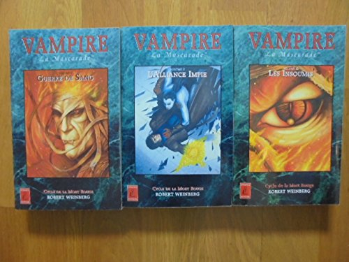 Vampire, la mascarade : cycle de la mort rouge. Vol. 3. Les insoumis