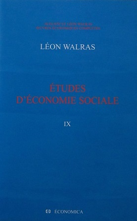 Oeuvres économiques complètes. Vol. 9. Etudes d'économie sociale : théorie de la répartition de la r