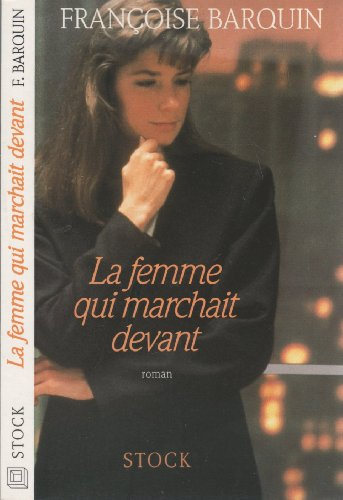 La Femme qui marchait devant