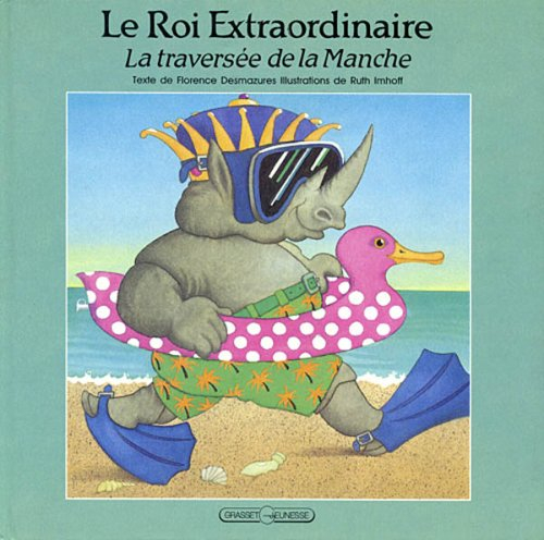 Le Roi extraordinaire. Vol. 2. La Traversée de la Manche