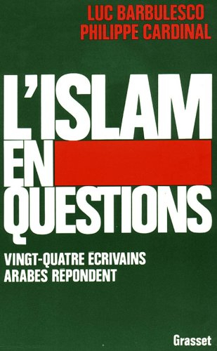 L'Islam en questions : vingt-quatre écrivains arabes répondent