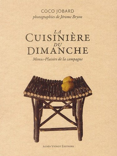 La cuisinière du dimanche : menus-plaisirs de la campagne
