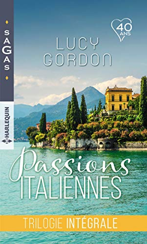 Passions italiennes : trilogie intégrale