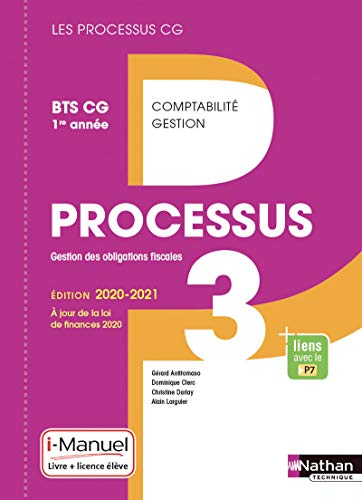 Processus 3, gestion des obligations fiscales : BTS CG 1re année : livre + licence élève