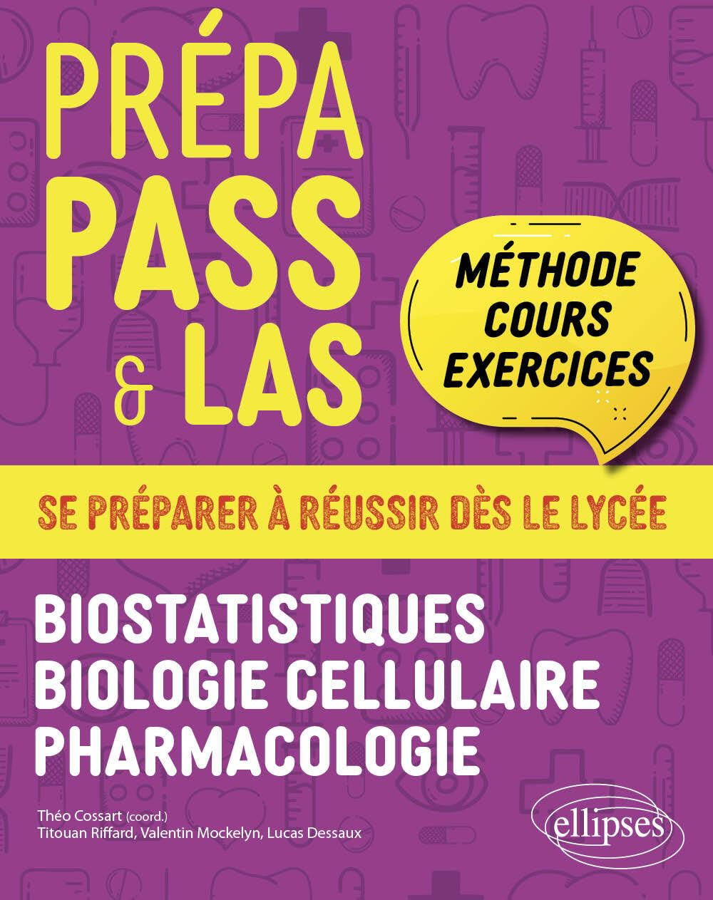 Prépa PASS & LAS : méthode, cours, exercices : se préparer à réussir dès le lycée. Biostatistiques, 