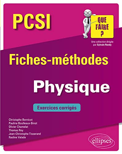 Physique PCSI : fiches-méthodes : exercices corrigés