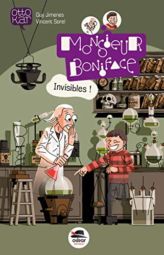 Monsieur Boniface. Invisibles !