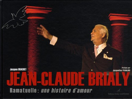 Jean-Claude Brialy : Ramatuelle, une histoire d'amour