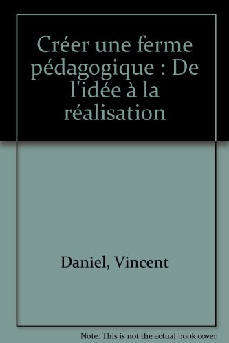 Créer une ferme pédagogique : de l'idée à la réalisation