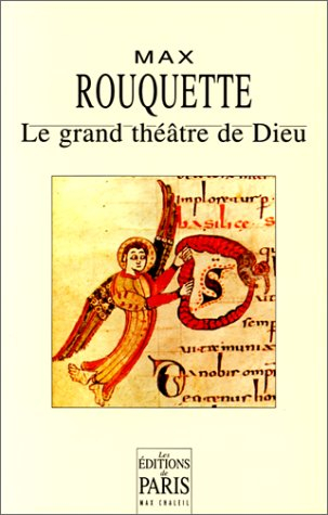 Le grand théâtre de Dieu