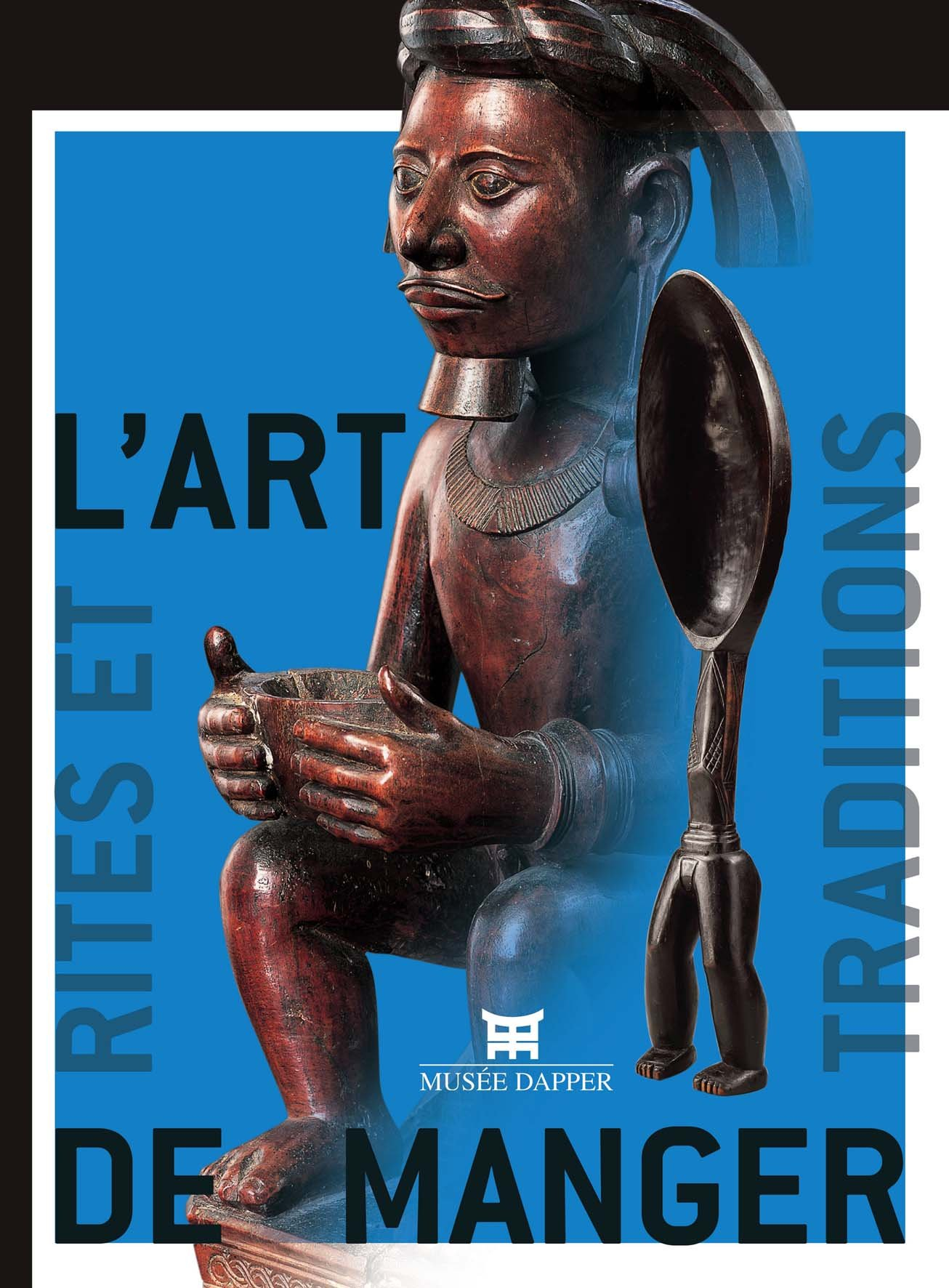 L'art de manger : rites et traditions en Afrique, Insulinde et Océanie