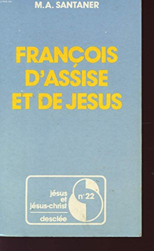 francois d'assise et de jesus - collection "jesus et jesus-christ".