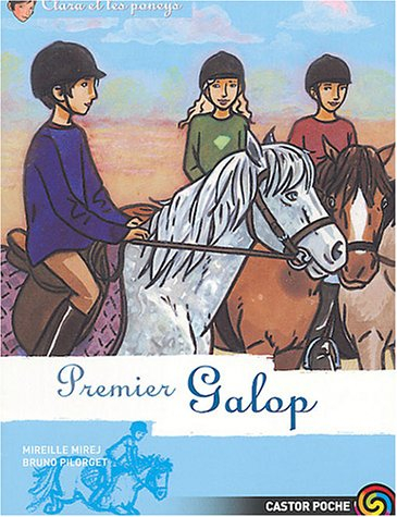 Clara et les poneys. Vol. 7. Premier Galop