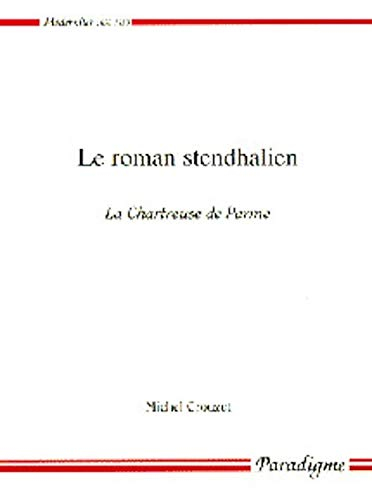 Le roman stendhalien : La chartreuse de Parme