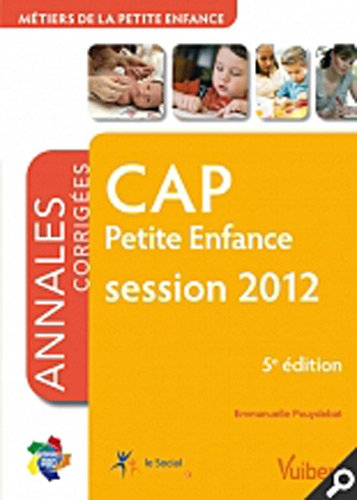 CAP petite enfance : annales corrigées session 2012