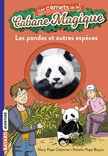 Les carnets de la Cabane magique. Vol. 22. Les pandas et autres espèces