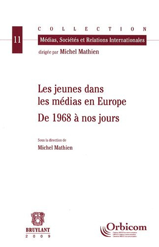 Les jeunes dans les médias en Europe : de 1968 à nos jours