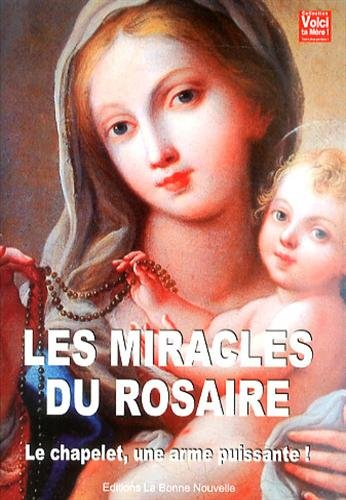 les miracles du rosaire