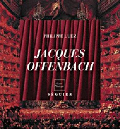 Jacques Offenbach (1819-1880) : musicien européen