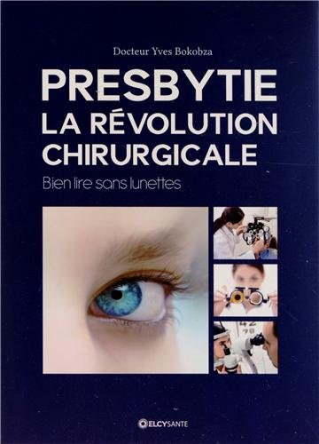 Presbytie, la révolution chirurgicale : bien lire sans lunettes