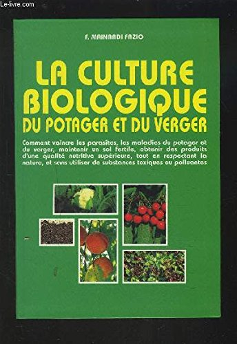 La culture biologique du potager et du verger