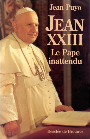 Jean XXIII : le pape inattendu