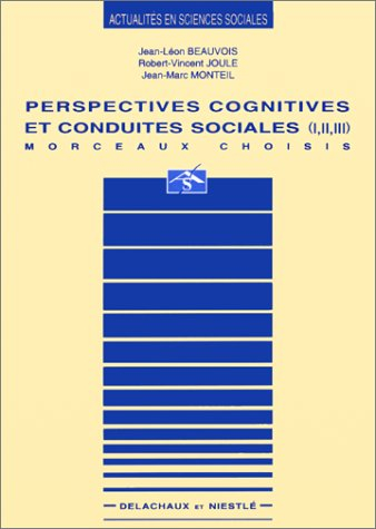 Perspectives cognitives et conduites sociales : morceaux choisis