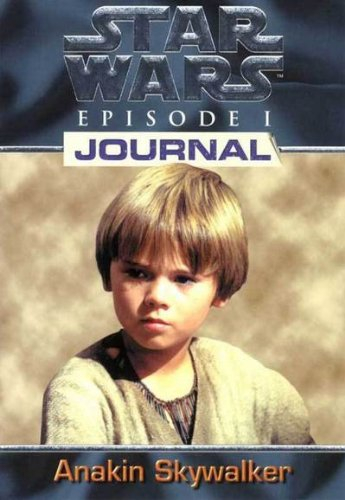 Star Wars : Episode 1. Journal d'Anakin Sywalker
