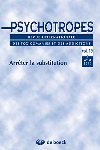 PSYCHOTROPES 2013/2 VOL.19 ARRETER LA SUBSTITUTION