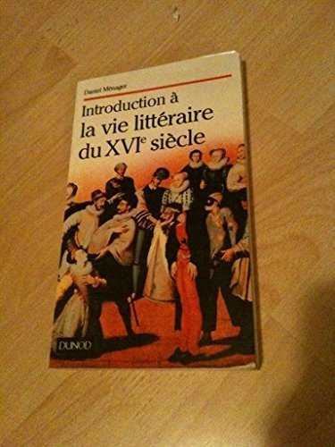 Introduction à la vie littéraire au 16e siècle