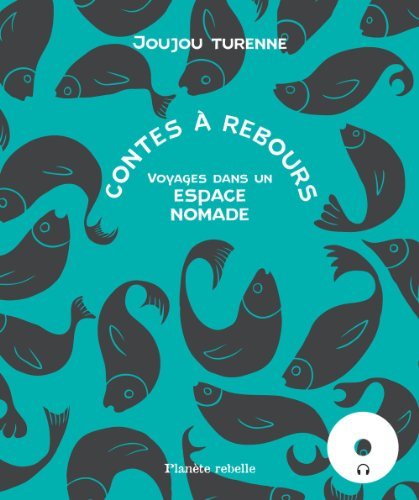 Contes à rebours : voyages dans un espace nomade