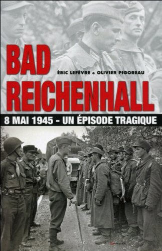 Bad Reichenhall : 8 mai 1945, un épisode tragique