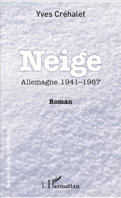 Neige : Allemage, 1941-1967