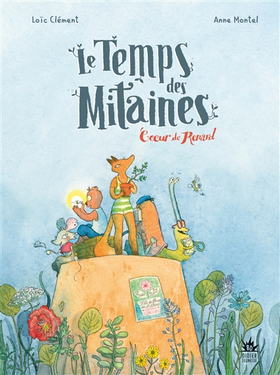 Le temps des mitaines. Vol. 2. Coeur de renard