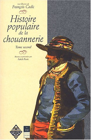 Histoire populaire de la chouannerie. Vol. 2