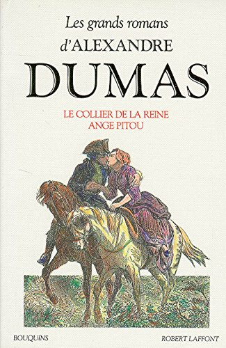 Les grands romans d'Alexandre Dumas. Vol. 2. Le Collier de la reine. Ange Pitou